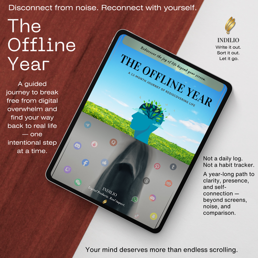 The Offline Year — A 12-Month Guided System to Reduce Screen Time, Rediscover Life & Build Meaningful Habits